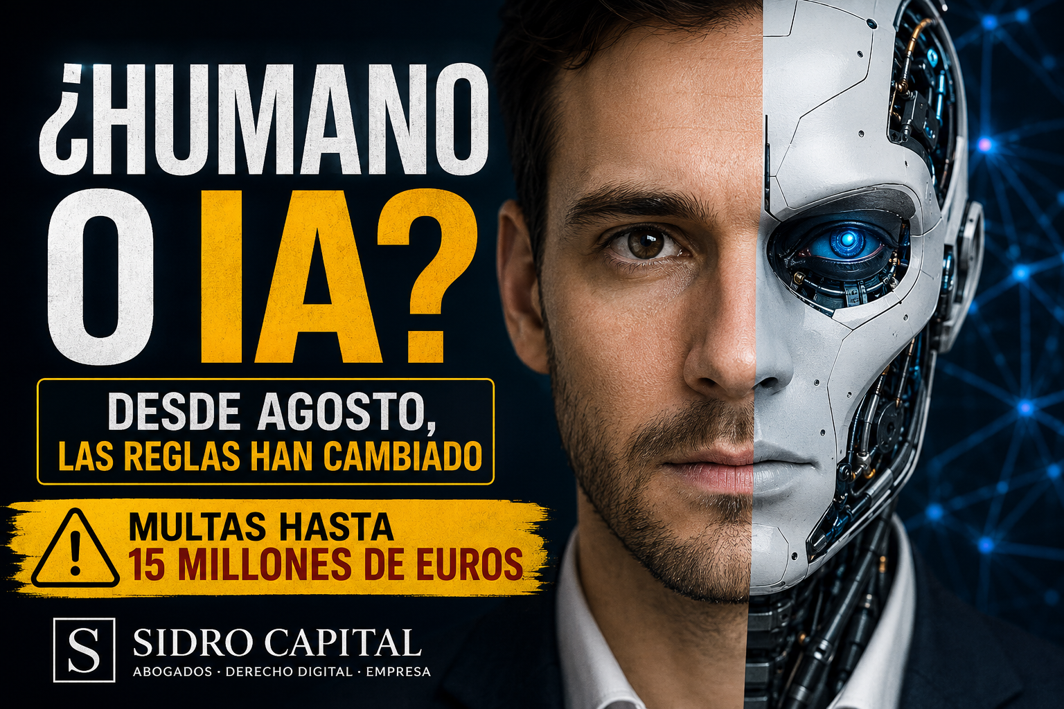 ¿Tu empresa utiliza Inteligencia Artificial? Desde agosto de 2026 una pregunta puede costarte millones: ¿lo sabe tu cliente?